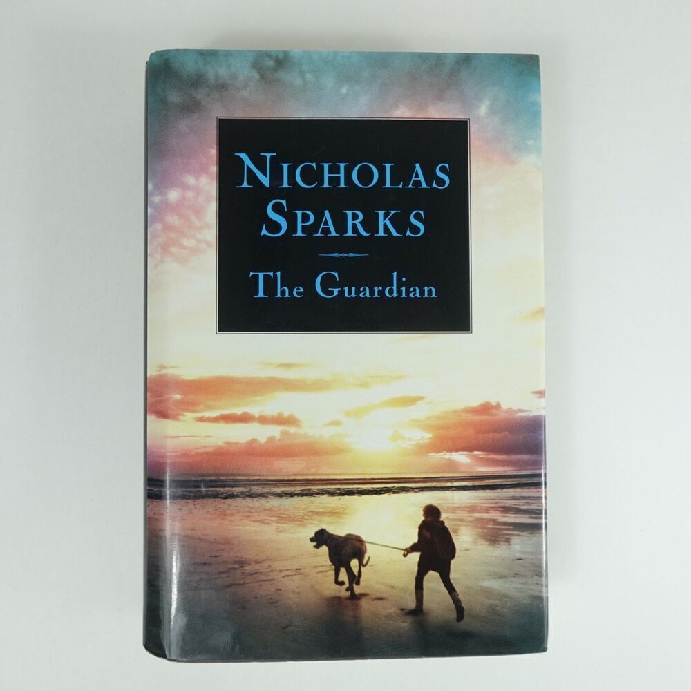 The Guardian A Novel by Nicholas Sparks Hardcover